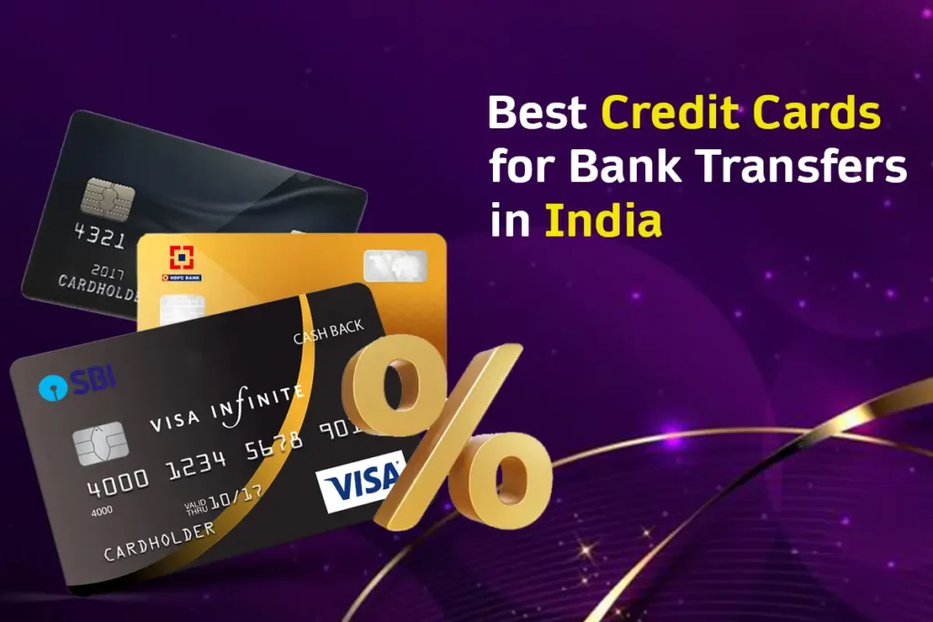 Best Credit Cards for Bank Transfers in India