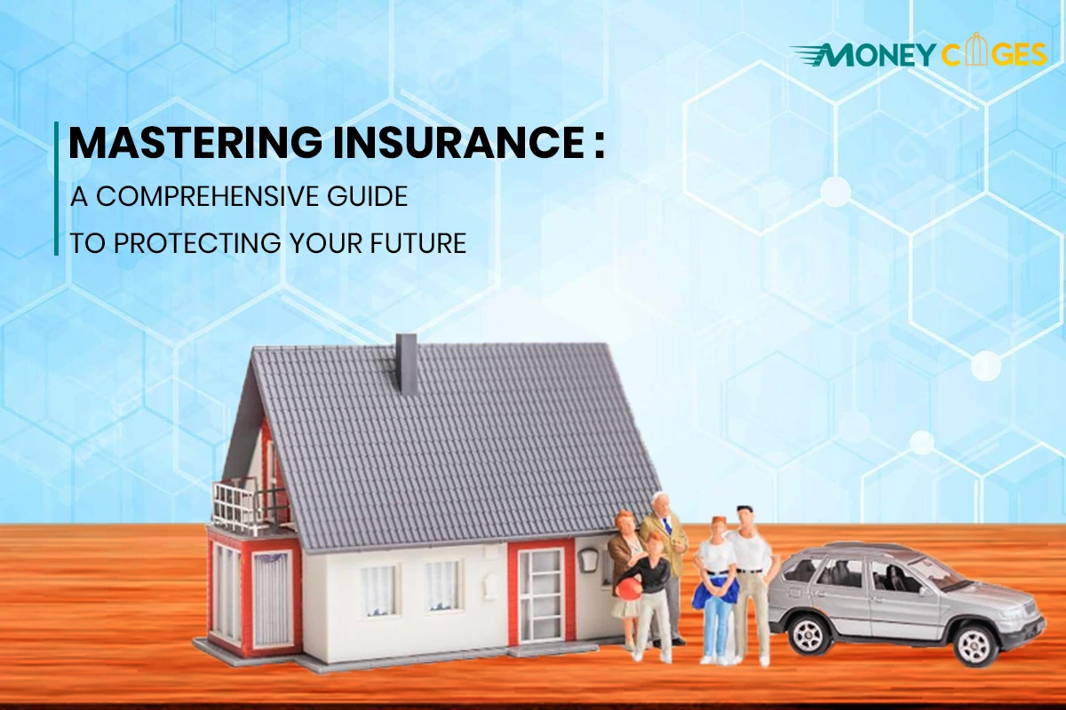 Mastering Insurance: Guide to Your Future & Health insurance