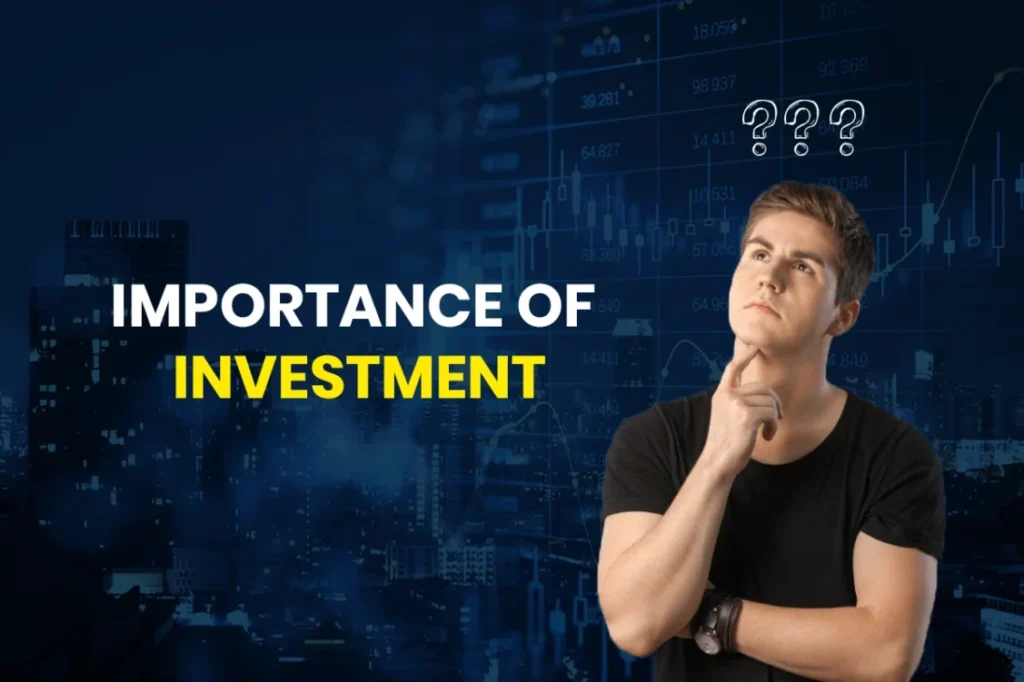 Importance of Investment