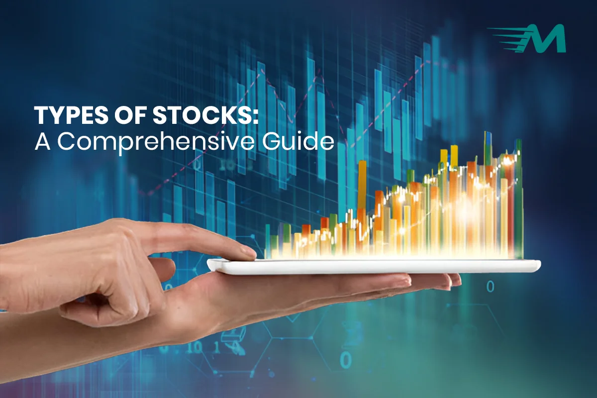 Types of Stocks: A Comprehensive Guide