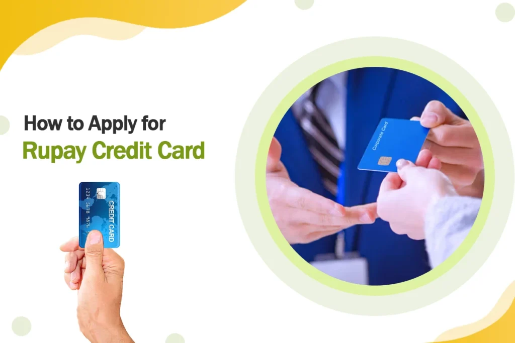 How to Apply for Rupay Credit Cards?