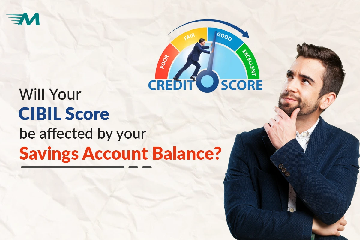 CIBIL Score How Your Savings Account Affects Loan Approval