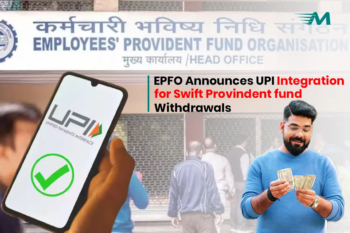 EPFO Announces UPI Integration for Swift Provident Fund Withdrawals​