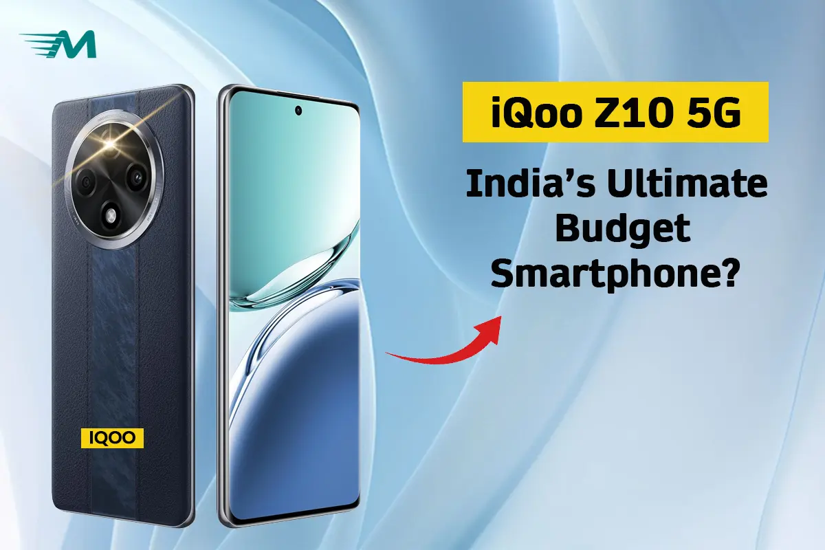 IQoo Z10 5G India’s Ultimate Budget Smartphone