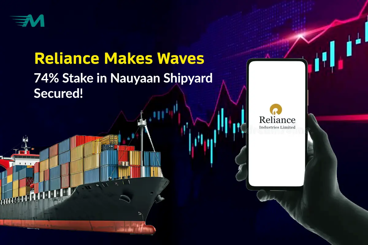 Reliance Makes Waves 74% Stake in Nauyaan Shipyard Secured!