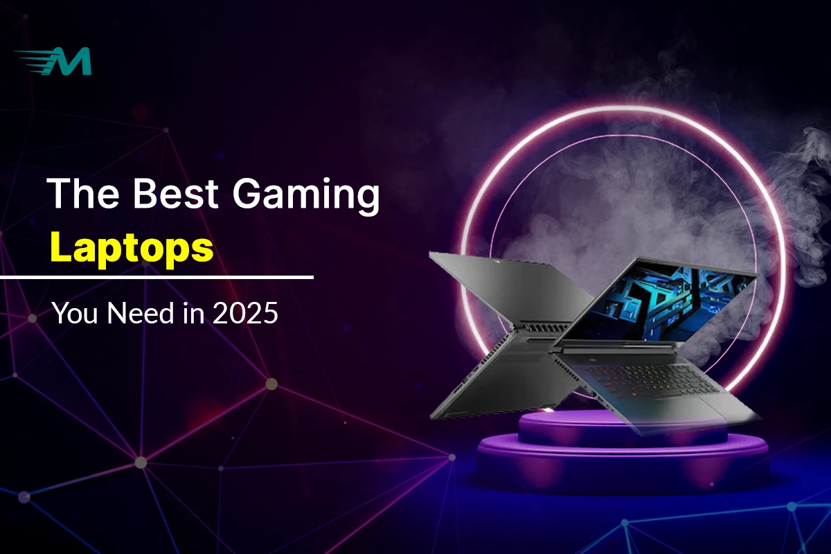 The Best Gaming Laptops You Need in 2025