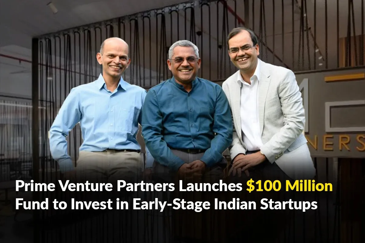 Prime Venture Partners Launches $100 Million Fund to Invest