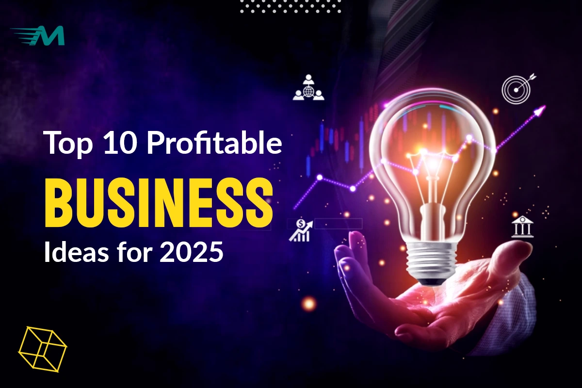 Top 10 Profitable Business Ideas for 2025