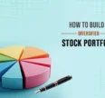 How to Build a Diversified Stock Portfolio