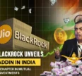 Jio BlackRock Unveils Aladdin in India: A New Chapter in Mutual Fund Investments