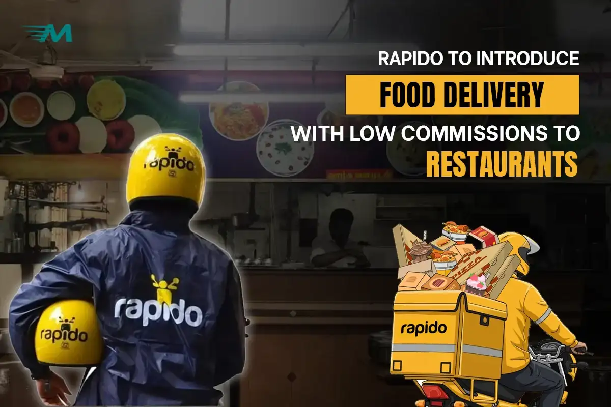 Rapido to Introduce Food Delivery Service with low Commissions to Restaurants