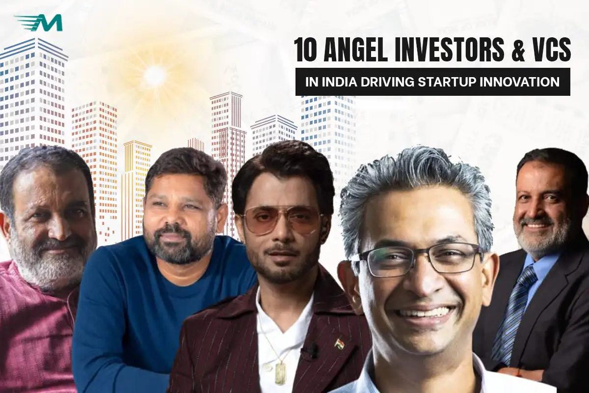 Top 10 Angel Investors & VCs in India Driving Startup Innovation