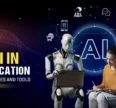 AI in Education: Use Cases and Tools