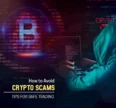 How to Avoid Crypto Scams: Tips for Safe Trading