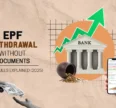 EPF Withdrawal Without Documents: New Rules Explained (2025)