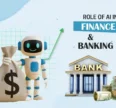 Role of AI in Finance and Banking