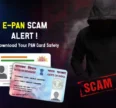 Warning: Fake e-PAN Card Emails Are Tricking Users Here’s the Safe Way to Download Yours