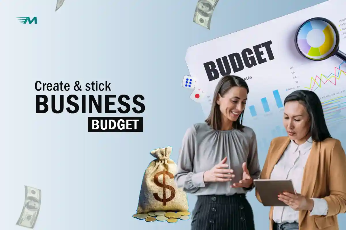 How to Create and Stick to a Business Budget